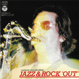 Jiro Inagaki & Soul Media = Jiro Inagaki & Soul Media : Jazz & Rock "Out" 真夏の夜のロック (CD, Album, Ltd, RE, RM)