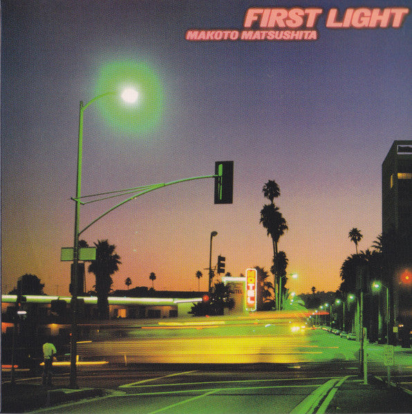 Makoto Matsushita : First Light (CD, Album, Ltd, RE, RM, SHM)