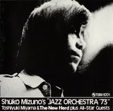 Shukou Mizuno, Toshiyuki Miyama & The New Herd Plus All-Star Guests : Shuko Mizuno's "Jazz Orchestra '73" (CD, Album, RE)