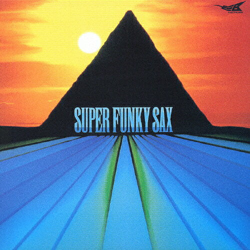 Super Funky Sax (2) : Super Funky Sax (CD, Album, RE, RM)