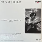 Pictured Resort : Your Song On The Radio (7", Single, Ltd, Cle)