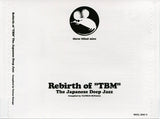 Various : Rebirth Of "TBM" (The Japanese Deep Jazz) (2xCD, Album, Comp, Mono)