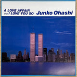 Junko Ohashi : A Love Affair / I Love You So (7", Single, Ltd, RE, Cle)