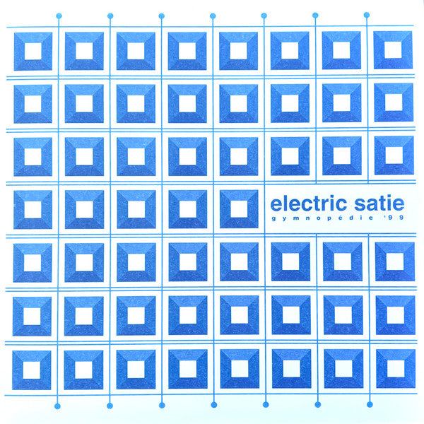 Electric Satie : Gymnopédie '99 (LP, Album, Ltd, RE, RM, Cle)
