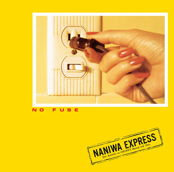 Naniwa Express : No Fuse (LP, Album, RE)
