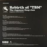 Various : Rebirth Of "TBM" (The Japanese Deep Jazz) (2xLP, Comp, Mono, Ltd)