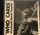 Takashi Mizuhashi Quartet : Who Cares (SACD, Hybrid, Album, RE, RM)