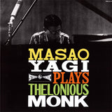 Masao Yagi : Masao Yagi Plays Thelonious Monk (LP, Album, Ltd, RE)