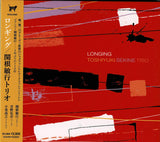 Toshiyuki Sekine Trio = 関根敏行トリオ* : Longing (CD, Album)