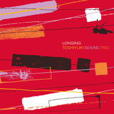 Toshiyuki Sekine Trio = 関根敏行トリオ* : Longing (CD, Album)