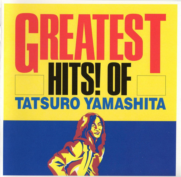 Tatsuro Yamashita = 山下達郎* : Greatest Hits! Of = グレイテスト・ヒッツ！ (CD, Comp, RE, RM)