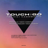 Toshiki Kadomatsu : Touch And Go (CD, Album, RE)