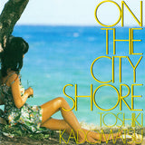 Toshiki Kadomatsu : On The City Shore (CD, Album, RE)
